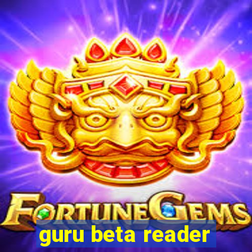 guru beta reader